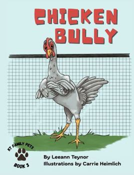 Paperback Chicken Bully (KT Family Pets) Book