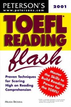 Paperback Peterson's Toefl Reading Flash 2001: The Quick Way to Build Reading Power (Toefl Reading Flash, 2nd ed) Book