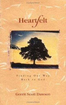 Paperback Heartfelt: Finding Our Way Back to God Book