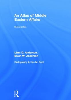 Hardcover An Atlas of Middle Eastern Affairs Book