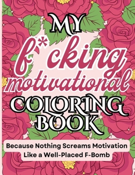 Fuck Anxiety Coloring Book: An Anxiety Coloring Book For Adults