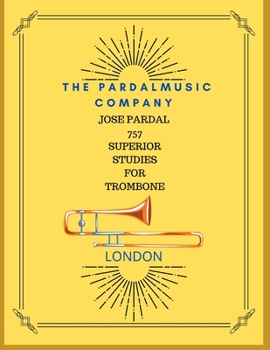 Paperback Jose Pardal 757 Superior Studies for Trombone: London Book