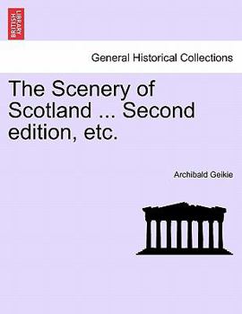 Paperback The Scenery of Scotland ... Second edition, etc. Book