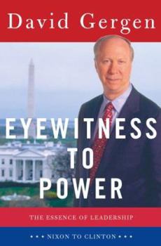 Hardcover Eyewitness to Power: The Essnece of Leadership from Nixon to Clinton Book
