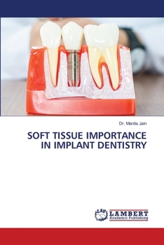 Soft Tissue Importance in Implant Dentistry