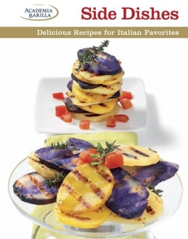 Hardcover Side Dishes: Delicious Recipes for Italian Favorites Book