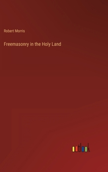 Hardcover Freemasonry in the Holy Land Book