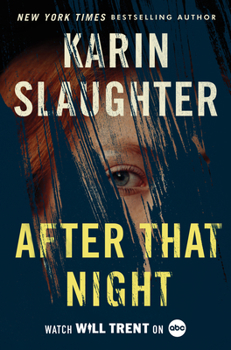 Hardcover After That Night: A Will Trent Thriller Book