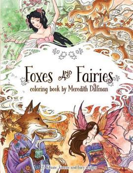 Paperback Foxes & Fairies coloring book by Meredith Dillman: 25 kimono, kitsune and fairy designs Book