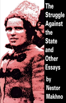 Paperback The Struggle Against the State and Other Essays Book