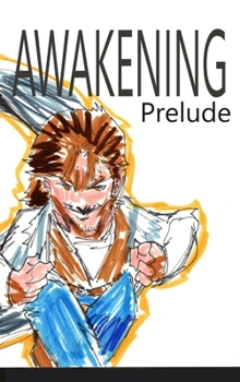 Hardcover Awakening: Prelude Book