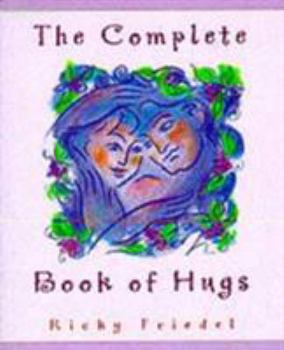 Hardcover The Complete Book of Hugs Book