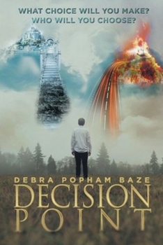 Paperback Decision Point: What Choice Will You Make? Who Will You Choose? Book