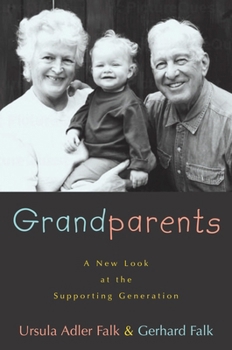 Paperback Grandparents: A New Look at the Supporting Generation Book