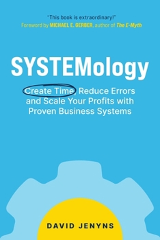 Paperback SYSTEMology: Create time, reduce errors and scale your profits with proven business systems Book