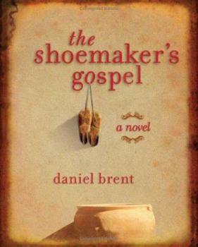 Hardcover The Shoemaker's Gospel: A Novel Book