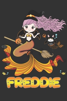 Paperback Freddie: Freddie Halloween Beautiful Mermaid Witch Want To Create An Emotional Moment For Freddie?, Show Freddie You Care With Book