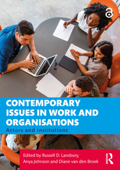 Paperback Contemporary Issues in Work and Organisations: Actors and Institutions Book