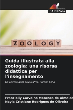 Paperback Guida illustrata alla zoologia: una risorsa didattica per l'insegnamento [Italian] Book