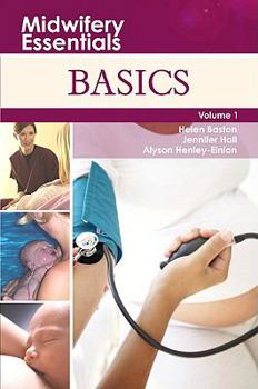 Paperback Midwifery Essentials: Basics: Volume 1 Volume 1 Book