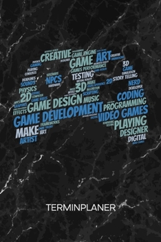 Paperback Terminplaner: Game Designer Kalender Game Development Terminkalender - Indie Game Dev Wochenplaner Game Development Wochenplanung Ga [German] Book