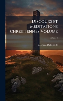 Hardcover Discours et meditations chrestiennes Volume [French] Book