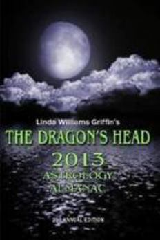 Paperback The Dragon's Head 2013 Astrology Almanac Book