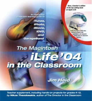 Paperback The Macintosh Ilife 04 in the Classroom Book