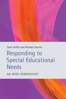 Paperback Responding to Special Educational Needs: An Irish Perspective Book