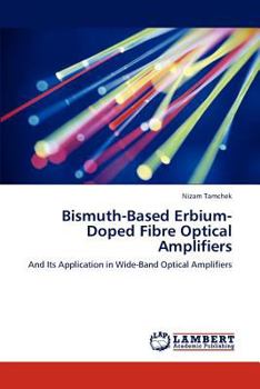 Paperback Bismuth-Based Erbium-Doped Fibre Optical Amplifiers Book