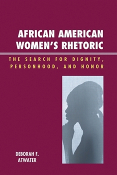 African American Women's Rhetoric (Race, Rites, and Rhetoric, Colors, Cultures, and Communication)