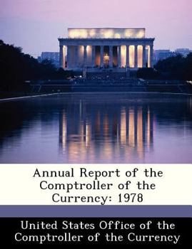 Paperback Annual Report of the Comptroller of the Currency: 1978 Book