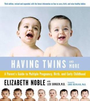 Paperback Having Twins--And More: A Parent's Guide to Multiple Pregnancy, Birth, and Early Childhood Book