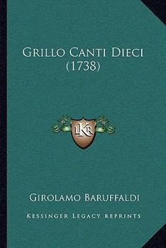Paperback Grillo Canti Dieci (1738) [Italian] Book