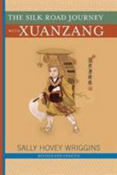 Paperback The Silk Road Journey with Xuanzang Book