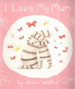 I Love My Mom - Book  of the I Love
