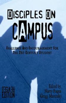 Paperback Disciples on Campus: Challenge and Encouragement for the 21st Century Student Book