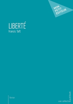 Paperback Liberté [French] Book