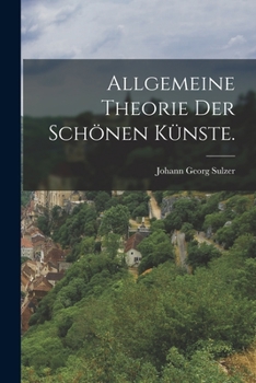 Paperback Allgemeine Theorie der schönen Künste. [German] Book