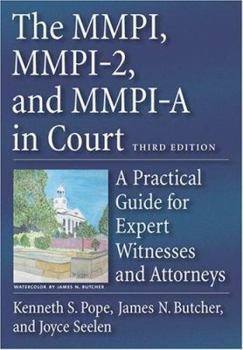 Hardcover The MMPI, MMPI-2, and MMPI-A in Court: A Practical Guide for Expert Witnesses and Attorneys Book
