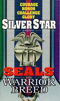 Silver Star (Seals: The Warrior Breed, Book 1) - Book #1 of the Seals: The Warrior Breed