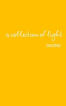 Paperback A Collection of Light: Poetry and Prose Book