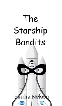 Hardcover The Starship Bandits Book