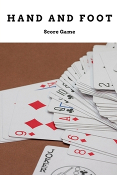 Paperback Hand And Foot Score Game: Enjoy and have fun! Easy for your game nights! For Score Keeping Book