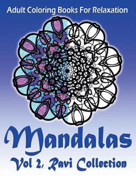 Paperback Adult Coloring Books For Relaxation Mandalas Vol 2: Ravi Collection Book