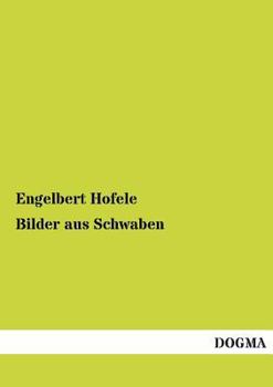 Paperback Bilder Aus Schwaben [German] Book