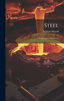 Hardcover Steel: A Manual for Steel-Users Book