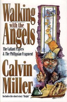 Paperback Walking with the Angels: The Valiant Papers and the Philippian Fragment Book