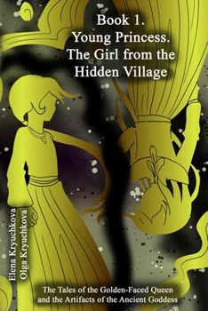 Paperback Book 1. Young Princess. The Girl From The Hidden Village Book