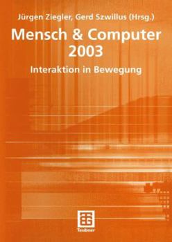 Paperback Mensch & Computer 2003: Interaktion in Bewegung [German] Book